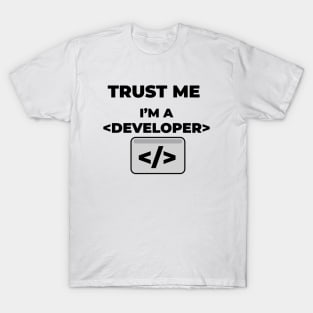 Trust me i'm a developer T-Shirt